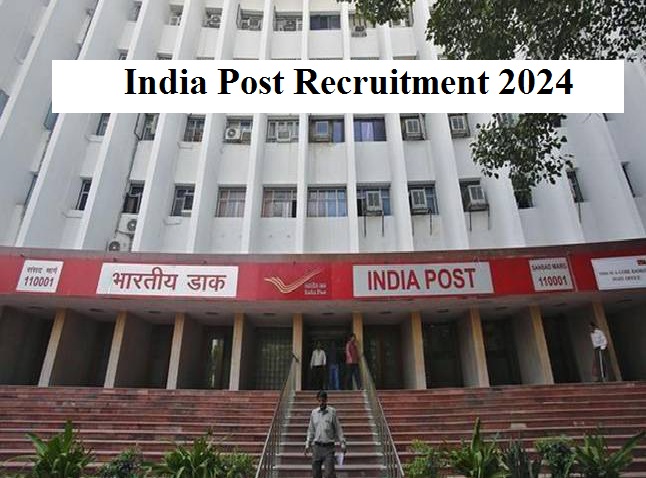 India Post Recruitment 2024 - Apply Before 5th August